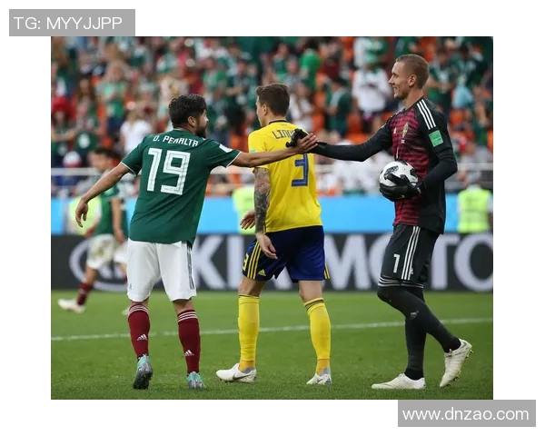 墨西哥与瑞典精彩对决全场回放视频分析与精彩瞬间重温 墨西哥与瑞典精彩对决全场回放视频分析与精彩瞬间重温